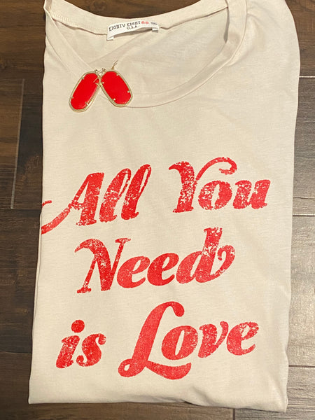 All You Need Is Love Tee